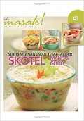 Ide Masak! Seri Penganan Jadul Tetap Favorit Skotel Manis & Gurih