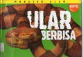 Monster Alam : (Reptil) Ular Berbisa