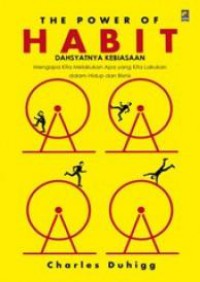 The Power Of Habit (Dahsyatnya Kebiasaan)