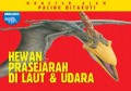 Monster Alam : (Dinosaurus) Hewan Prasejarah Di Laut & Udara