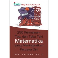 250 Permainan, Tes, Dan Teka Teki Matematika Yang Meningkatkan Percaya Diri