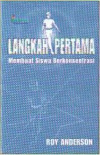 Langkah Pertama Membuat Siswa Berkonsentrasi