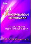 Pengembangan Kepribadian (Tinjauan Praktis Menuju Pribadi Positif)