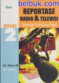 Reportase Radio & Televisi (Bahan Ajar Di Perguruan Tinggi)