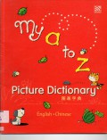 My A To Z Picture Dictionary - Tu Hua Zi Dian