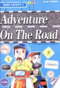 Road Safety 1 : Adventure On The Road