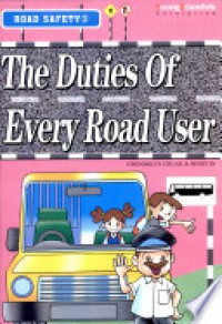 Road Safety 3 : The Duties Of Every Road User