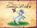 Timeless Tales : The Story Of Snowflake