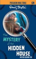 Pasukan Mau Tahu (06) : The Mistery Of The Hidden House (Misteri Gedung Tua)