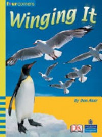 Pearson Four Corners Series (Upper Primary B) : Winging It