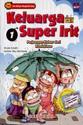 Keluarga Super Irit 1 : Perjuangan Keluar Dari Kemiskinan (Seri Belajar Mengelola Uang)