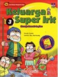 Keluarga Super Irit 3 : Menuju Rumah Impian (Seri Belajar Mengelola Uang)