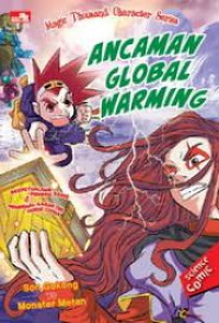 Magic Thousand Character Series (09) : Ancaman Global Warming