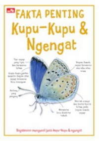 Fakta Penting Kupu-Kupu & Ngengat