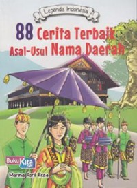 88 Cerita Terbaik Asal-Usul Nama Daerah (Legenda Indonesia)