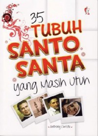 35 Tubuh Santo-Santa Yang Masih Utuh