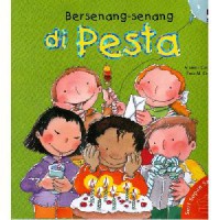 Seri Sopan Santun : Bersenang-Senang Di Pesta