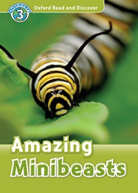 Discover 3 : Amazing Minibeasts