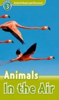 Discover 3 : Animals In The Air