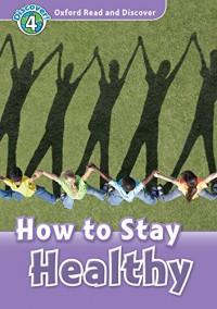 Discover 4 : How To Stay Healthy