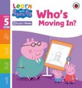 Learn With Peppa Phonics Level 5 Book 14: Who's Moving In?