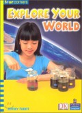 Pearson Four Corners Series (Upper Primary B) : Explore Your World