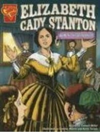 Graphic Library : Elizabeth Cady Stanton (Women'S Rights Pioneer)