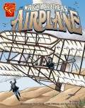 Graphic Library : The Wright Brothers And The Airplane