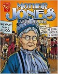 Graphic Library : Mother Jones (Labor Leader)