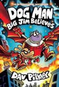 Dog Man: Big Jim Believes