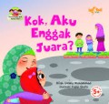 Seri Berprasangka Baik Kepada Allah: Kok, Aku Enggak Juara?