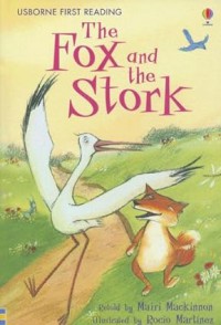 Usborne First Reading (Lv 1) : The Fox And The Stork