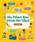 Aku Paham Rasa Cemas & Takut