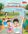 Seri Peduli Lingkungan: Ayo Sehatkan Bumi!