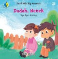 Small Kids Big Moment: Dadah, Nenek. Bye Bye Granny