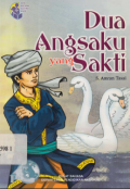 Dua Angsaku yang Sakti