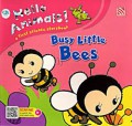 Hello Animals!: Busy Little Bees