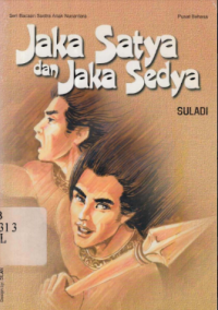 Jaka Satya dan Jaka Sedya