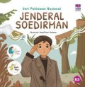 Seri Pahlawan Nasional: Jenderal Soedirman
