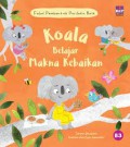 Fabel Pembentuk Perilaku Baik: Koala Belajar Makna Kebaikan
