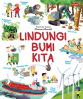 Ensiklopedia Anak: Lindungi Bumi Kita