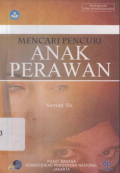 Mencari Pencuri Anak Perawan