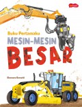 Buku Pertamaku: Mesin-Mesin Besar