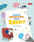 Seri Anak Cerdas Finansial: Bagaimana Orang Kaya Menjadi Kaya