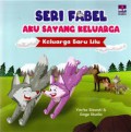 Seri Fabel Aku Sayang Keluarga: Keluarga Baru Lilu