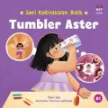 Seri Kebiasaan Baik: Tumbler Aster