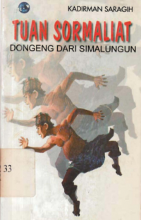 Tuan Sormaliat Dongeng Dari Simalungun