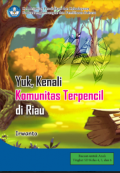 Yuk, kenali komunitas terpencil di Riau