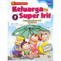 Keluarga Super Irit  1 : Perjuangan Keluar Dari Kemiskinan (Seri Belajar Mengelola Uang)