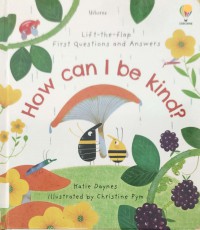 First Questions and Answers: How Can I Be Kind